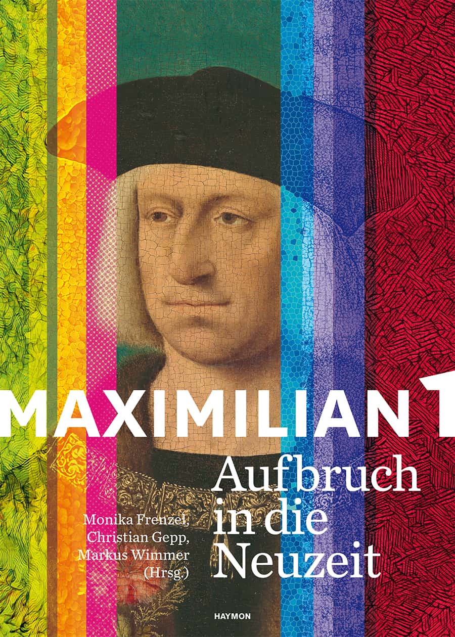 Katalogcover Maximilian 1 - Aufbruch in die Neuzeit